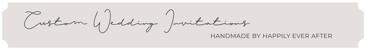 Custom Wedding Invitations by Happily Ever After